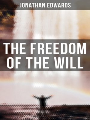 cover image of The Freedom of the Will